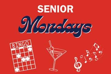 Graphic promoting "Senior Mondays" featuring bingo, a cocktail, and musical notes on a red background.