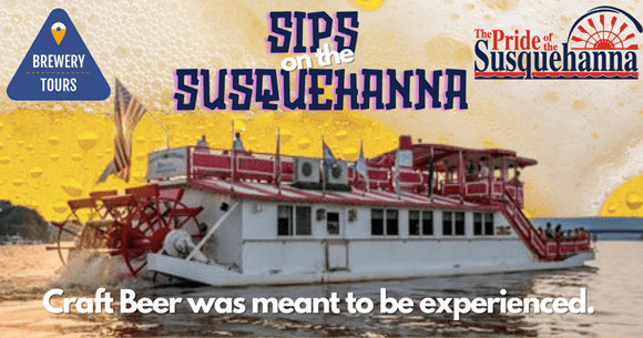 A scenic riverboat, "The Pride of the Susquehanna," sails on the water, promoting brewery tours and craft beer experiences.