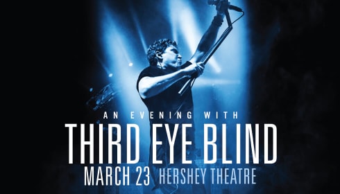 Concerts and Shows, Hershey includes the upcoming Third Eye Blind concert at Hershey Theatre. Image shows one of the singers with a microphone and the words, "An Evening With Third Eye Blind, March 23, Hershey Theatre."